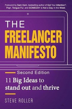 The Freelancer Manifesto Second Edition: 11 Big Ideas to stand out and thrive - Roller, Steve