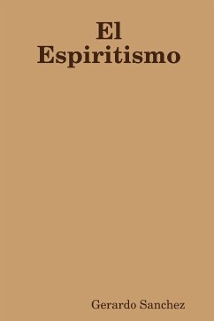 El Espiritismo - Sanchez, Gerardo