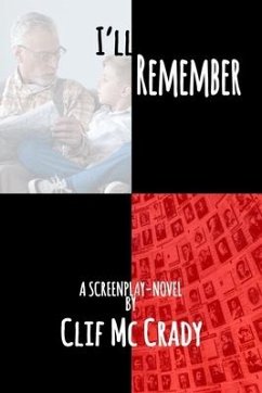 I'll Remember: A Screenplay Novel - MC Crady, Clif