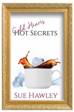 Cold Hearts/Hot Secrets - Hawley, Sue