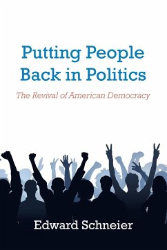 Putting People Back in Politics - Schneier, Edward