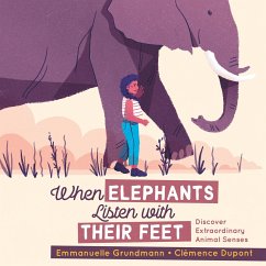 When Elephants Listen with Their Feet - Grundmann, Emmanuelle