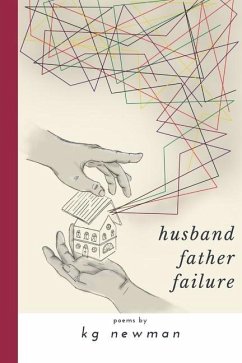 Husband Father Failure: Poems - Newman, Kg