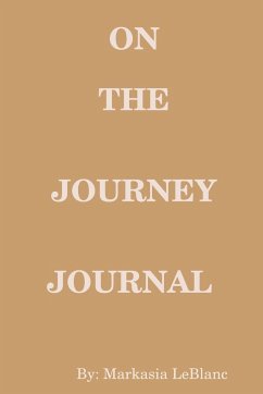 On The Journey Journal - LeBlanc, Markasia