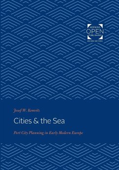 Cities & the Sea - Konvitz, Josef W