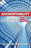 Accountability In The Workplace: Why Does It Matter?