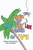 The Wild Life of Vi