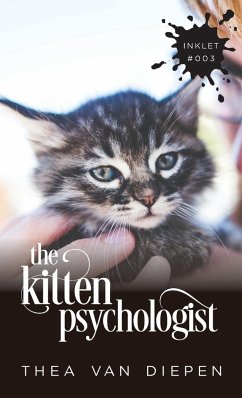 The Kitten Psychologist - Diepen, Thea van
