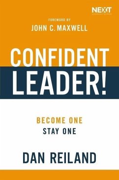 Confident Leader! - Reiland, Dan