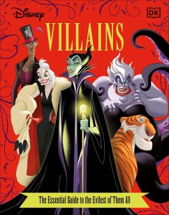 Disney Villains the Essential Guide, New Edition - Dakin, Glenn; Saxon, Victoria