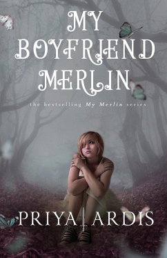 My Boyfriend Merlin - Ardis, Priya