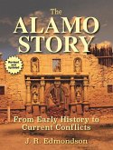 The Alamo Story: From Early History to Current Conflicts