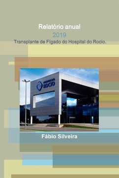 Relatório anual - 2019 - Transplante de Fígado do Hospital do Rocio. - Silveira, Fábio