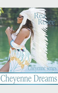 Cheyenne Dreams - Renee, Rea