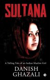 Sultana: A Telling Tale of an Indian Muslim Girl