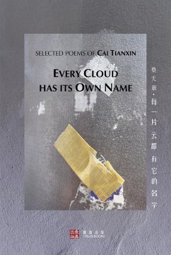 Every Cloud Has Its Own Name (每一片云都有它的名字) - Tianxin, Cai