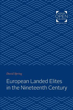 European Landed Elites in the Nineteenth Century - Spring, David