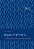 Ships for the Seven Seas: Philadelphia Shipbuilding in the Age of Industrial Capitalism