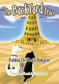 Babble On About Babylon - Kendall, Sara; Burkhardt, Jason