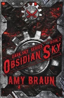 Obsidian Sky: A Dark Sky Novel - Braun, Amy