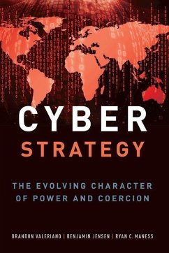 Cyber Strategy - Valeriano, Brandon; Jensen, Benjamin; Maness, Ryan C
