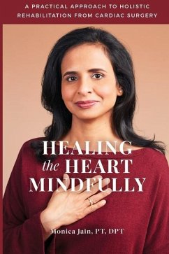 Healing the Heart Mindfully - Jain Pt, Dpt Monica