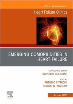 Emerging Comorbidities in Heart Failure, an Issue of Heart Failure Clinics