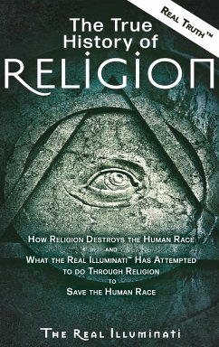 The True History of Religion - Illuminati, Real