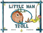 Little Man the Troll