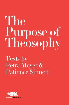 The Purpose of Theosophy - Meyer, Petra; Sinnett, Patience