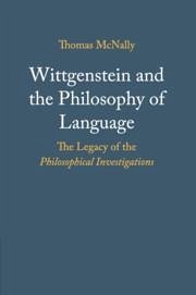 Wittgenstein and the Philosophy of Language - Mcnally, Thomas