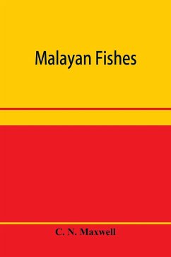 Malayan fishes - N. Maxwell, C.