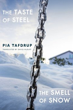 The Taste of Steel * The Smell of Snow - Tafdrup, Pia