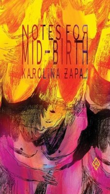 Notes for Mid-Birth - Karolina, Zapal