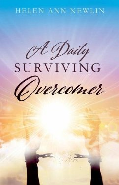 A Daily Surviving Overcomer - Newlin, Helen Ann