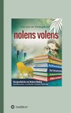 nolens volens