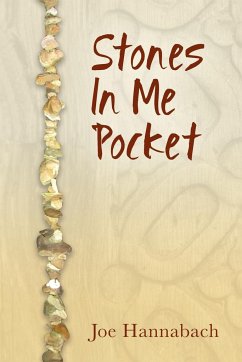 Stones In Me Pocket - Hannabach, Joe