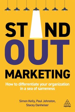 Stand-Out Marketing - Kelly, Dr Simon; Johnston, Dr Paul; Danheiser, Stacey