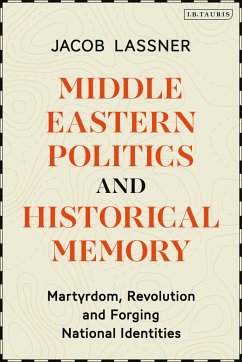 Middle Eastern Politics and Historical Memory - Lassner, Jacob