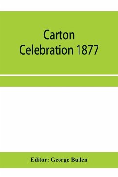 Carton Celebration 1877. Catalogue of the loan collection of antiquities, curiosities, and appliances connected with the art of printing