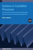 Solitons in Crystalline Processes (2nd Edition)