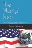 The 'Plenty' Book: The Answer to the Question "What Can I do to Make This a Better World?"