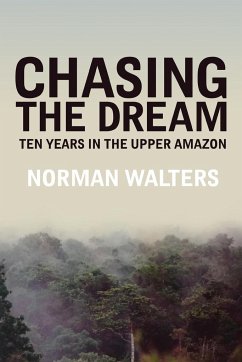Chasing the Dream - Walters, Norman