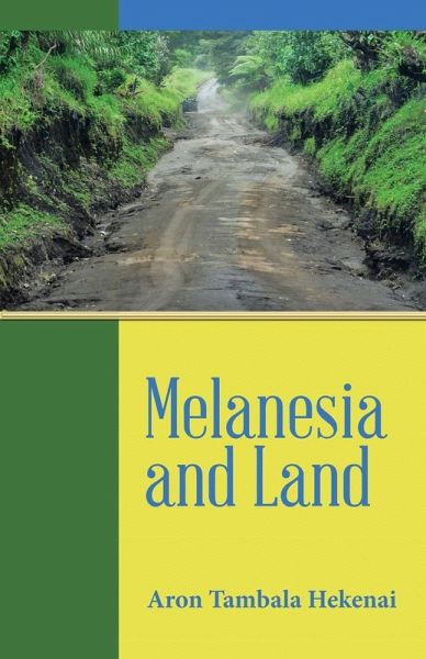 Melanesia and Land Melanesia and Land