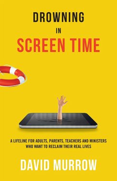 Drowning in Screen Time - Murrow, David