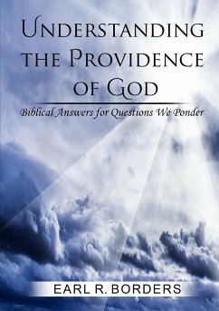 Understanding the Providence of God - Borders, Earl R.