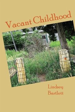 Vacant Childhood - Bartlett, Lindsey