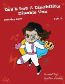 Don't Let a Disability Disable You Vol 2: Coloring Book