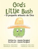 God's Little Bush - El Pequeño Arbusto De Dios