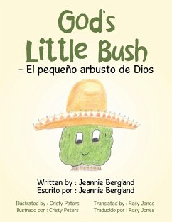 God's Little Bush - El Pequeño Arbusto De Dios - Bergland, Jeannie